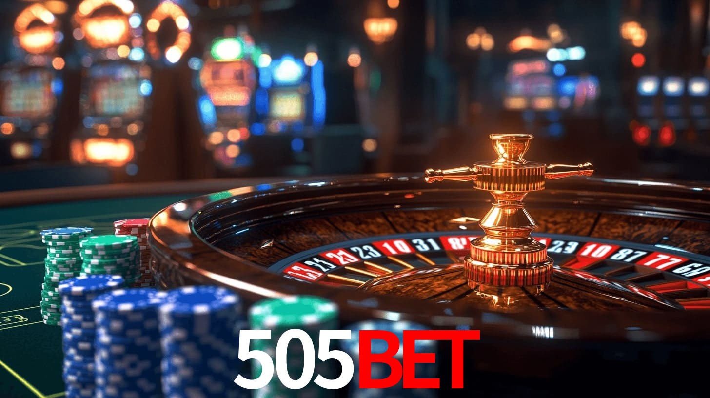 505bet - Cassino Regulamentado Brasil - 505bet.com